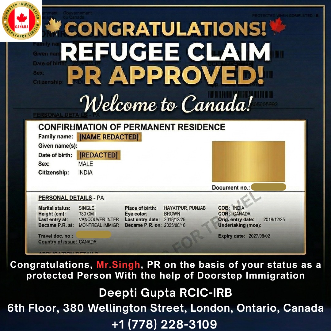 Big news, big moment 🇨🇦✨From uncertainty to a fresh start — this is what perseverance looks like.Congratulations, Mr. Singh, on receiving your Permanent Residency through your protected person status. Your journey is a powerful reminder that no matter how tough the road gets, the right support and determination can open new doors.Here’s to new beginnings, new opportunities, and a brighter future in Canada! 🍁If you’re dreaming of your own success story, we’re here to guide you every step of the way.Doorstep Immigration ਦੀ ਤਜਰਬੇਕਾਰ ਟੀਮ ਤੁਹਾਡੀ ਹਰ ਕਦਮ ‘ਤੇ ਮਦਦ ਕਰੇਗੀ।📞 ਅੱਜ ਹੀ ਸੰਪਰਕ ਕਰੋ
👩💼 ਦੀਪਤੀ ਗੁਪਤਾ, RCIC-IRB
📞 Call / WhatsApp: +1 778 228 3109
📧 info@doorstepimmigration.ca
🌐 www.doorstepimmigration.ca
📍 6th Floor, 380 Wellington Street, London, Ontario, Canadaਤੁਹਾਡੀ ਸੁਰੱਖਿਆ – ਸਾਡੀ ਪਹਿਲ।#RefugeeClaim #CanadaImmigration #DoorstepImmigration #RefugeeProtection #PunjabiCommunity #CanadaVisa #ImmigrationHelp