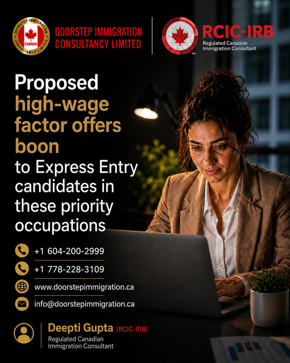 🚨 Canada’s Proposed High-Wage Factor Could Be a Game-Changer for Express Entry Candidates! 🇨🇦A new proposal could give a significant advantage to skilled professionals earning high wages in priority occupations, creating stronger pathways to Canadian permanent residency through Express Entry.If you’re a skilled worker planning your move to Canada, now is the time to understand how these potential changes may impact your immigration strategy and eligibility.✅ Personalized Immigration Guidance
✅ Express Entry & PR Pathways
✅ Work Permit Assistance
✅ Provincial Nominee Programs (PNP)
✅ LMIA & Employer-Sponsored Options👩‍💼 Deepti Gupta (RCIC-IRB)
Regulated Canadian Immigration Consultant📞 +1 604-200-2999
📞 +1 778-228-3109📧 info@doorstepimmigration.ca
🌐 www.doorstepimmigration.ca📍 Offices in Surrey, British Columbia & London, Ontario, Canada#CanadaImmigration #ExpressEntry #PermanentResidency #WorkPermitCanada #PNP #CanadianImmigration #ImmigrateToCanada #SkilledWorkers #CanadaPR #RCIC #DeeptiGupta #DoorstepImmigration #LMIA #ForeignWorkers #CanadaJobs #ImmigrationConsultant #SurreyBC #LondonOntario #CanadaVisa #ExpressEntryCanada