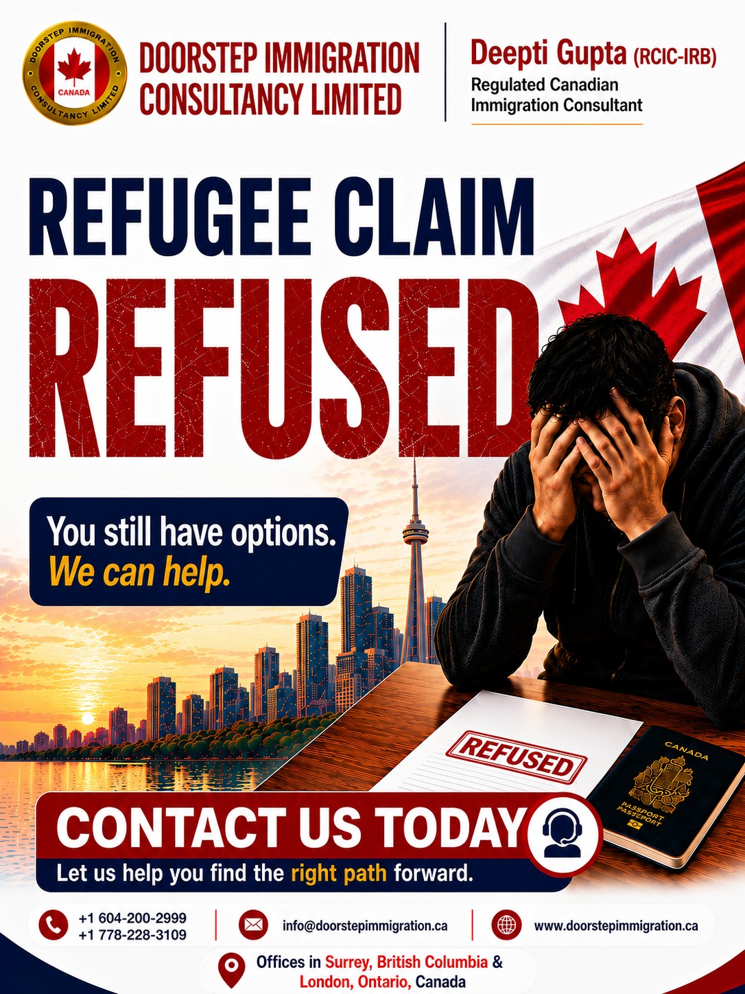 🚨 Refugee Claim Refused? You May Still Have Options.A refused refugee claim does not always mean the end of your immigration journey. Depending on your situation, there may be legal pathways available to help you remain in Canada.At Doorstep Immigration Consultancy Limited, Deepti Gupta (RCIC-IRB) provides professional guidance to help you understand your options and take the next steps with confidence.📞 Contact us today for a confidential consultation.📍 Offices in Surrey, British Columbia & London, Ontario
📞 +1 604-200-2999 | +1 778-228-3109
📧 info@doorstepimmigration.ca
🌐 www.doorstepimmigration.ca#RefugeeClaim #RefugeeClaimRefused #CanadaImmigration #RCIC #ImmigrationConsultant #DoorstepImmigration #DeeptiGupta #ImmigrationHelp #StayInCanada #CanadaVisa #ImmigrationSupport #LegalImmigration #CanadianImmigration