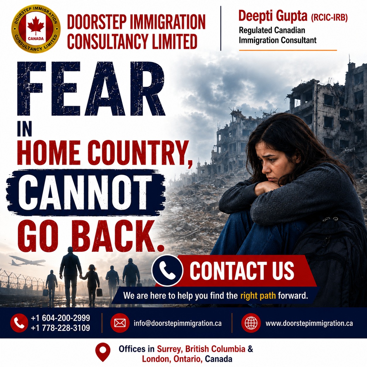 🏡 Fear Returning to Your Home Country? You May Have Options.If you fear persecution, violence, or serious harm in your home country, you may still have legal pathways available under Canadian immigration law.At Doorstep Immigration Consultancy Limited, Deepti Gupta (RCIC-IRB) provides professional guidance to help you understand your options and navigate the immigration process with confidence.📞 Contact us today for a confidential consultation.📍 Offices in Surrey, British Columbia & London, Ontario
📞 +1 604-200-2999 | +1 778-228-3109
📧 info@doorstepimmigration.ca
🌐 www.doorstepimmigration.ca#CanadaImmigration #RefugeeProtection #ImmigrationConsultant #RCIC #DoorstepImmigration #DeeptiGupta #ImmigrationHelp #CanadaVisa #RefugeeClaim #ProtectionClaim #LegalImmigration #ImmigrationSupport #CanadaLife